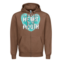 Chestnut i have got a good heart but this mouth Zipper Hoodie - MaliasSmallBusiness