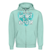 Seafoam i have got a good heart but this mouth Zipper Hoodie - MaliasSmallBusiness