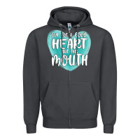 Smoke i have got a good heart but this mouth Zipper Hoodie - MaliasSmallBusiness