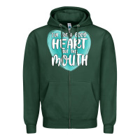 Sports Green i have got a good heart but this mouth Zipper Hoodie - MaliasSmallBusiness