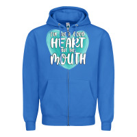 True Royal i have got a good heart but this mouth Zipper Hoodie - MaliasSmallBusiness