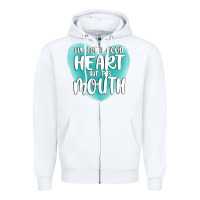 White i have got a good heart but this mouth Zipper Hoodie - MaliasSmallBusiness