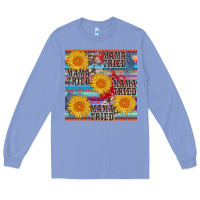 Colony Blue mama tried seamless Long Sleeve Tee - AdoDesignShop