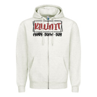 Oatmeal Heather killin it every damn day Zipper Hoodie - MaliasSmallBusiness