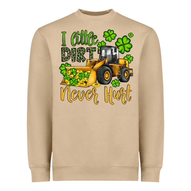 A Little Dirt Never Hurt St Patricks Bulldozer Heavyweight Sweatshirt by JahusDesignShop | Teevron