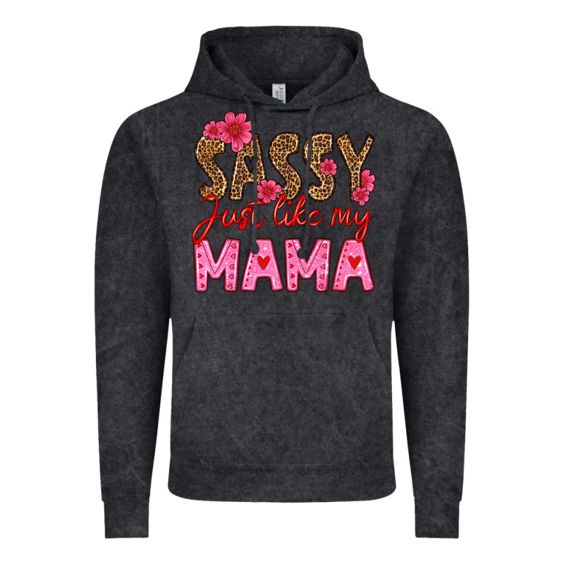 Sassy Just Like My Mama Vintage Hoodie by HRA Design Shop | Teevron