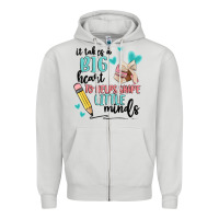 Dove Grey it takes a big hearts to helps shape little minds Zipper Hoodie - MaliasSmallBusiness