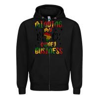 Black minding my black owned business Zipper Hoodie - MaliasSmallBusiness