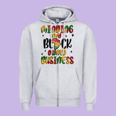 Minding My Black Owned Business Zipper Hoodie Designed By Maliassmallbusiness