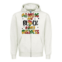 Oatmeal Heather minding my black owned business Zipper Hoodie - MaliasSmallBusiness