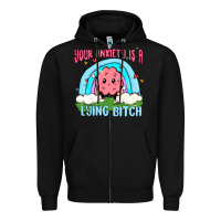 Black your anxiety is a lying bitch Zipper Hoodie - MaliasSmallBusiness