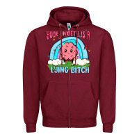 Burgundy your anxiety is a lying bitch Zipper Hoodie - MaliasSmallBusiness