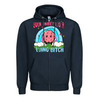 Navy your anxiety is a lying bitch Zipper Hoodie - MaliasSmallBusiness