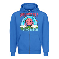 True Royal your anxiety is a lying bitch Zipper Hoodie - MaliasSmallBusiness
