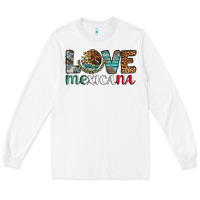 White love mexicana revise Long Sleeve Tee - AdoDesignShop