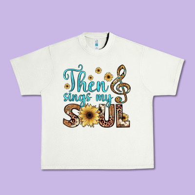 Then Sings My Soul Urban Heavy Tee Designed By Jahusdesignshop