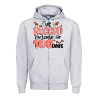 Heather Grey i have bugged my teacher for 100 days Zipper Hoodie - MaliasSmallBusiness