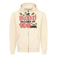 Sandshell i have bugged my teacher for 100 days Zipper Hoodie - MaliasSmallBusiness