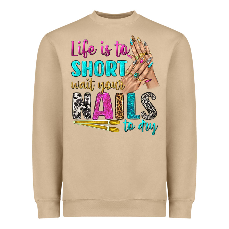 Life Is To Short Wait Your Nails To Dry Bbs Heavyweight Sweatshirt by BundleAndBundleShop | Teevron