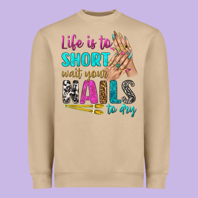 Life Is To Short Wait Your Nails To Dry Bbs Heavyweight Sweatshirt Designed By Bundleandbundleshop