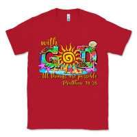 Red with god all things are possible summer Classic Tee - AdoDesignShop