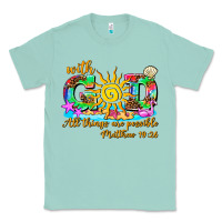 Seafoam with god all things are possible summer Classic Tee - AdoDesignShop