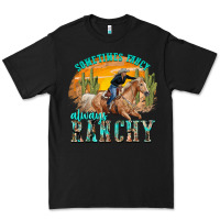 Black sometimes fancy always ranchy Premium Tee - texasbilliewilder