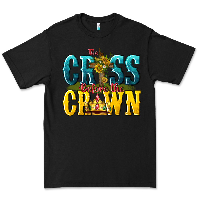 The Cross Before The Crown Premium Tee by texasbilliewilder | Teevron