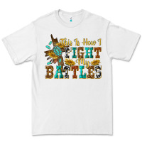 White this is how i fight my battles Premium Tee - texasbilliewilder