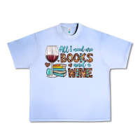 Grape Ice all i need are books and wine Urban Heavy Tee - JahusDesignShop