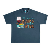 All I Need Are Books And Wine Urban Heavy Tee | Teevron