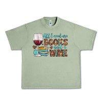 Oil Green all i need are books and wine Urban Heavy Tee - JahusDesignShop