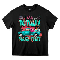 Black I can totally make that with truck Heavy Core Tee - MaliasSmallBusiness