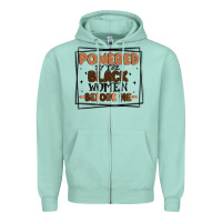 Seafoam powered by the black women before me Zipper Hoodie - MaliasSmallBusiness