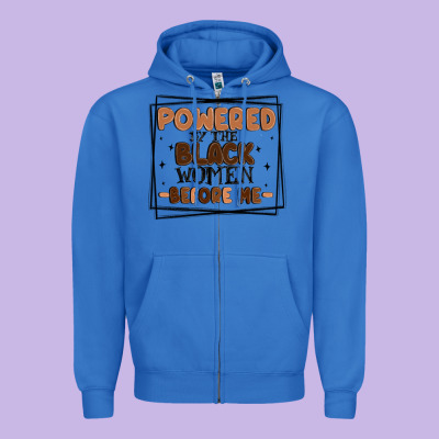 Powered By The Black Women Before Me Zipper Hoodie Designed By Maliassmallbusiness