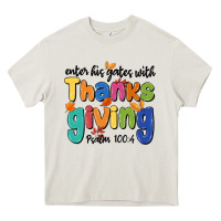 Cream enter his gates with thanksgiving psalm 100 4 Heavy Core Tee - MaliasSmallBusiness