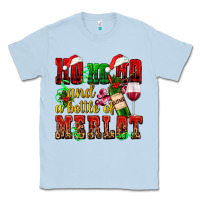 Dusty Blue ho ho ho and a bottle of merlot Classic Tee - AdoDesignShop