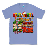 Colony Blue dear santa just bring wine Classic Tee - AdoDesignShop