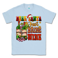 Dusty Blue dear santa just bring wine Classic Tee - AdoDesignShop