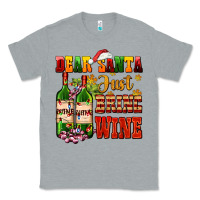 Heather Grey dear santa just bring wine Classic Tee - AdoDesignShop