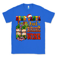 True Royal dear santa just bring wine Classic Tee - AdoDesignShop