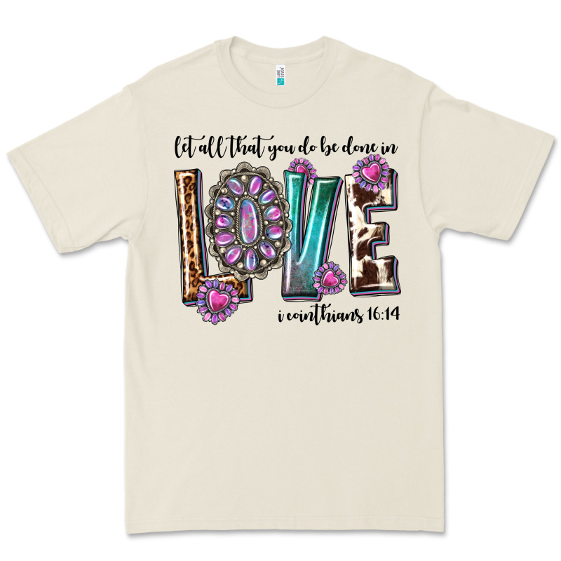 Western Let All That You Do Be Done In Love With G Premium Tee by texasbilliewilder | Teevron