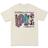 Bone western let all that you do be done in love with g Premium Tee - texasbilliewilder