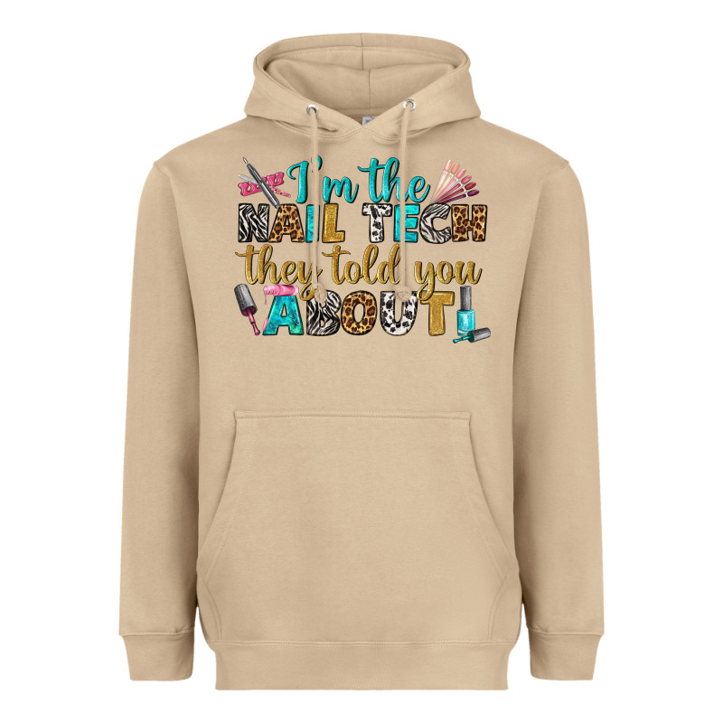 I'm The Nail Tech They Told You About Bbs Heavyweight Hoodie by BundleAndBundleShop | Teevron