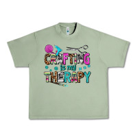 Oil Green crafting is my therapy Urban Heavy Tee - AdoDesignShop
