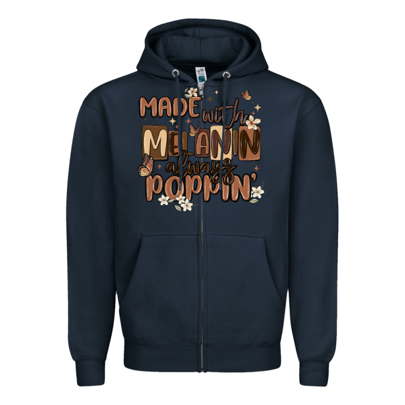 Made With Melanin Always Poppin Zipper Hoodie by MaliasSmallBusiness | Teevron