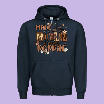 Made With Melanin Always Poppin Zipper Hoodie Designed By Maliassmallbusiness