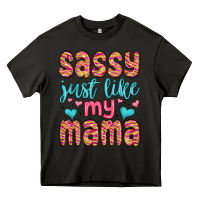 Asphalt sassy just like my mama Heavy Core Tee - MaliasSmallBusiness