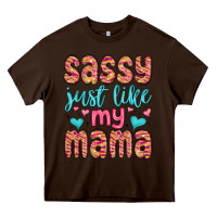 Chocolate Brown sassy just like my mama Heavy Core Tee - MaliasSmallBusiness