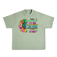 Oil Green they whispered to her you can't withstand the stor Urban Heavy Tee - Artiststas